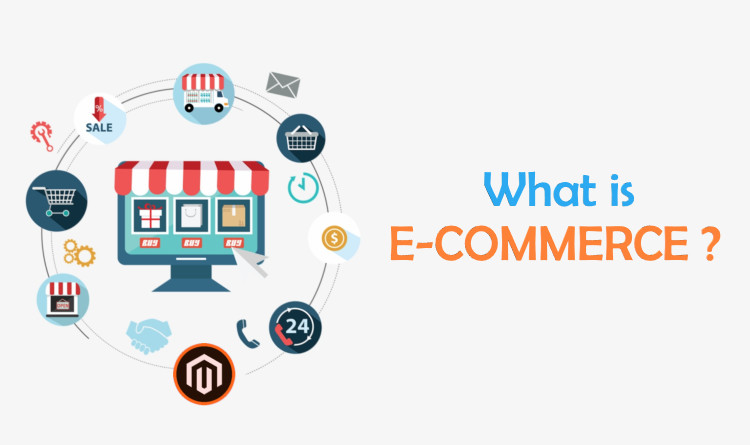 What is E-commerce? - Magento 2 Knowledge Base - Magetop Blog