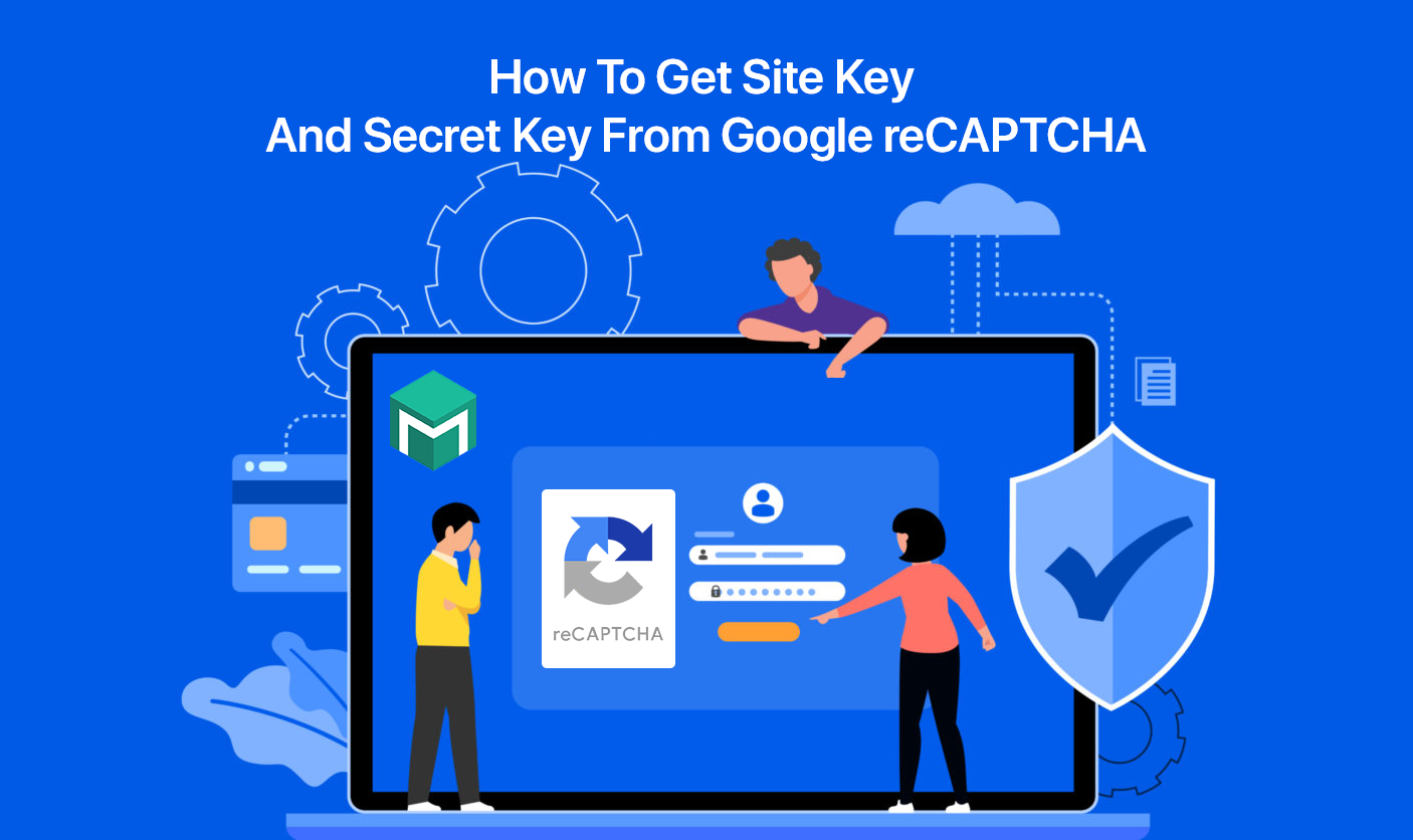 How To Get Site Key And Secret Key From Google ReCAPTCHA - Magetop